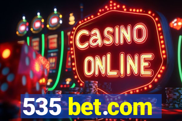 535 bet.com